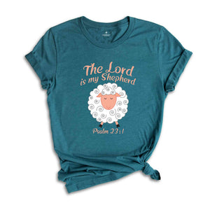 The Lord Is My Shepherd Shirt, Psalm 23:1 Shirt, Christian Easter Shirt, Easter Shirt, Christian Shirt, Religious Easter Shirt