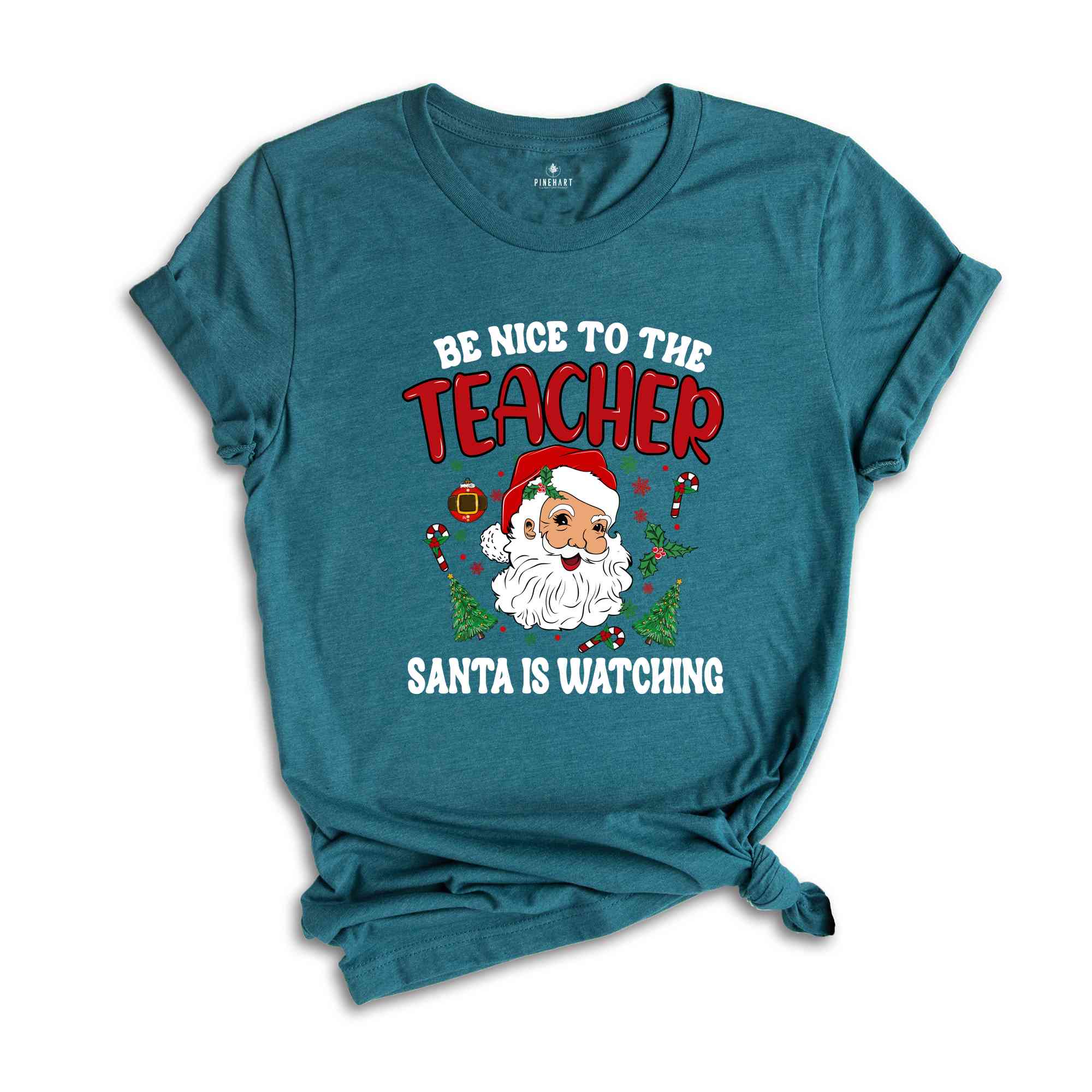 Be Nice To The Teacher Shirt, Santa Is Watching, Teacher Christmas Shirt, Holiday Shirt, New Year Shirt, Xmas Gift, Christmas Shirt,