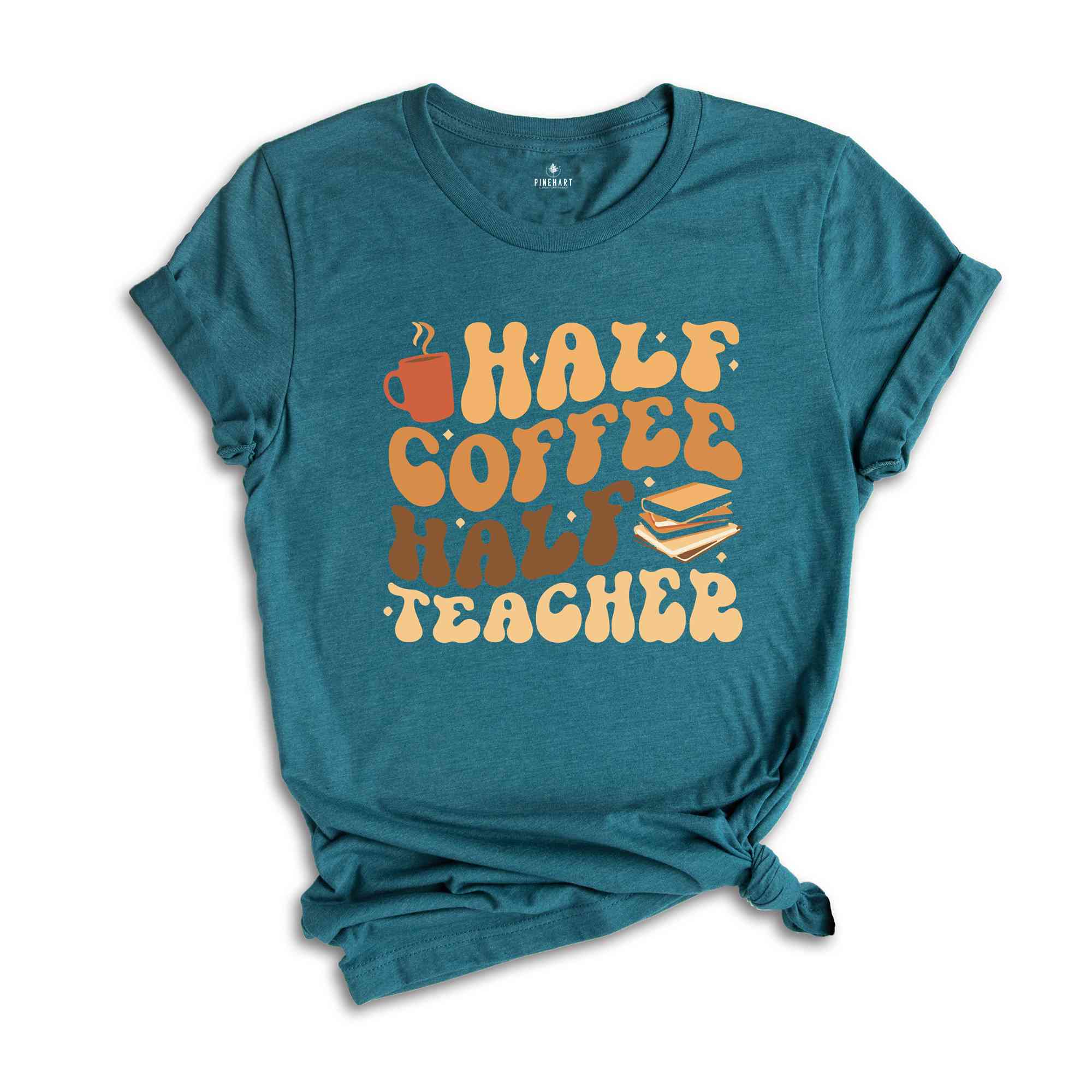 Half Coffee Half Teacher Shirt, Gift For Teacher, Kindergarten Teacher Tee, Coffee Lover Shirt, Teacher Appreciation Gift, Funny Teacher Tee