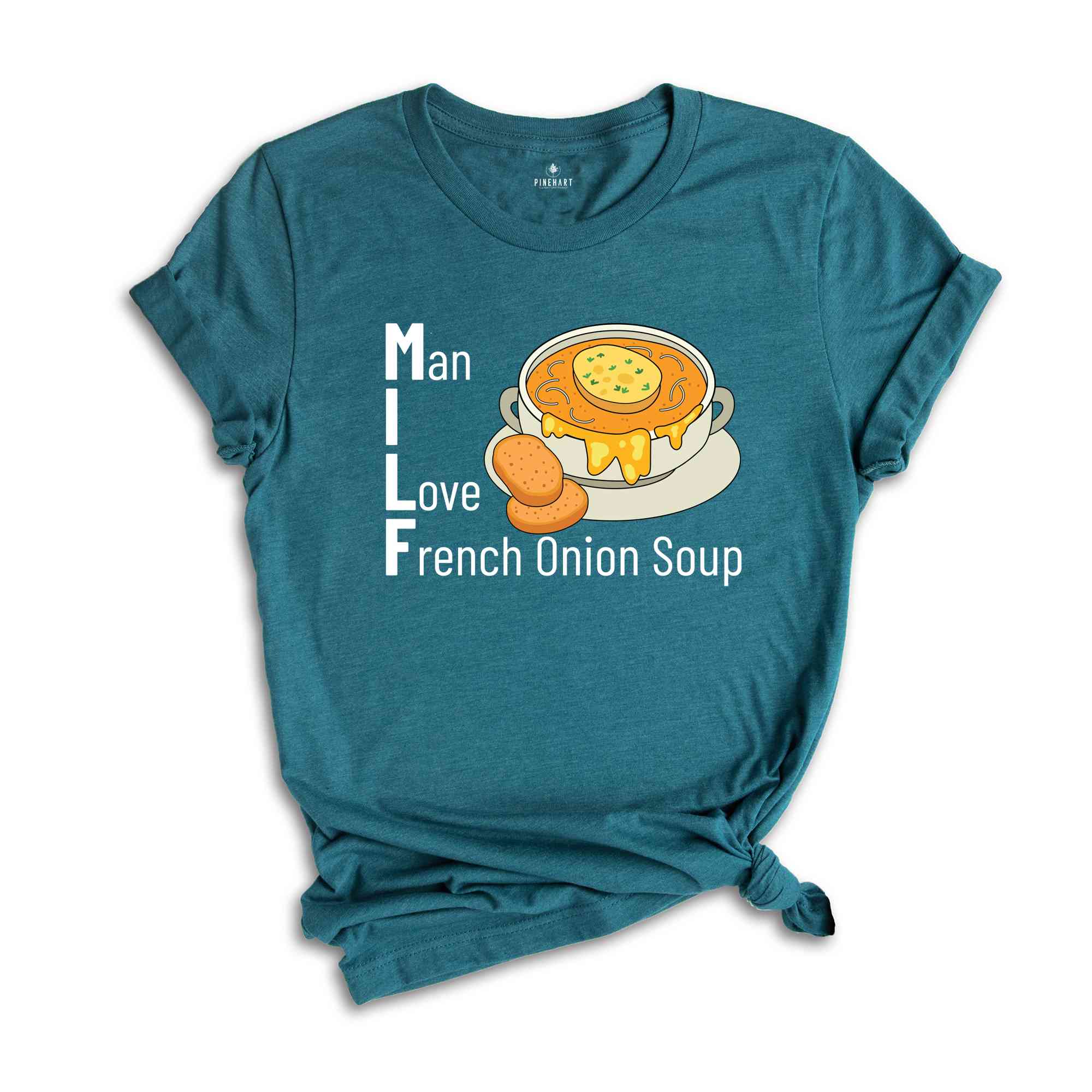 Man I Love French Onion Soup Shirt, Milf Shirt, French Onion Soup Shirt, Onion Soup Lovers Shirt, Adult Jokes Shirt