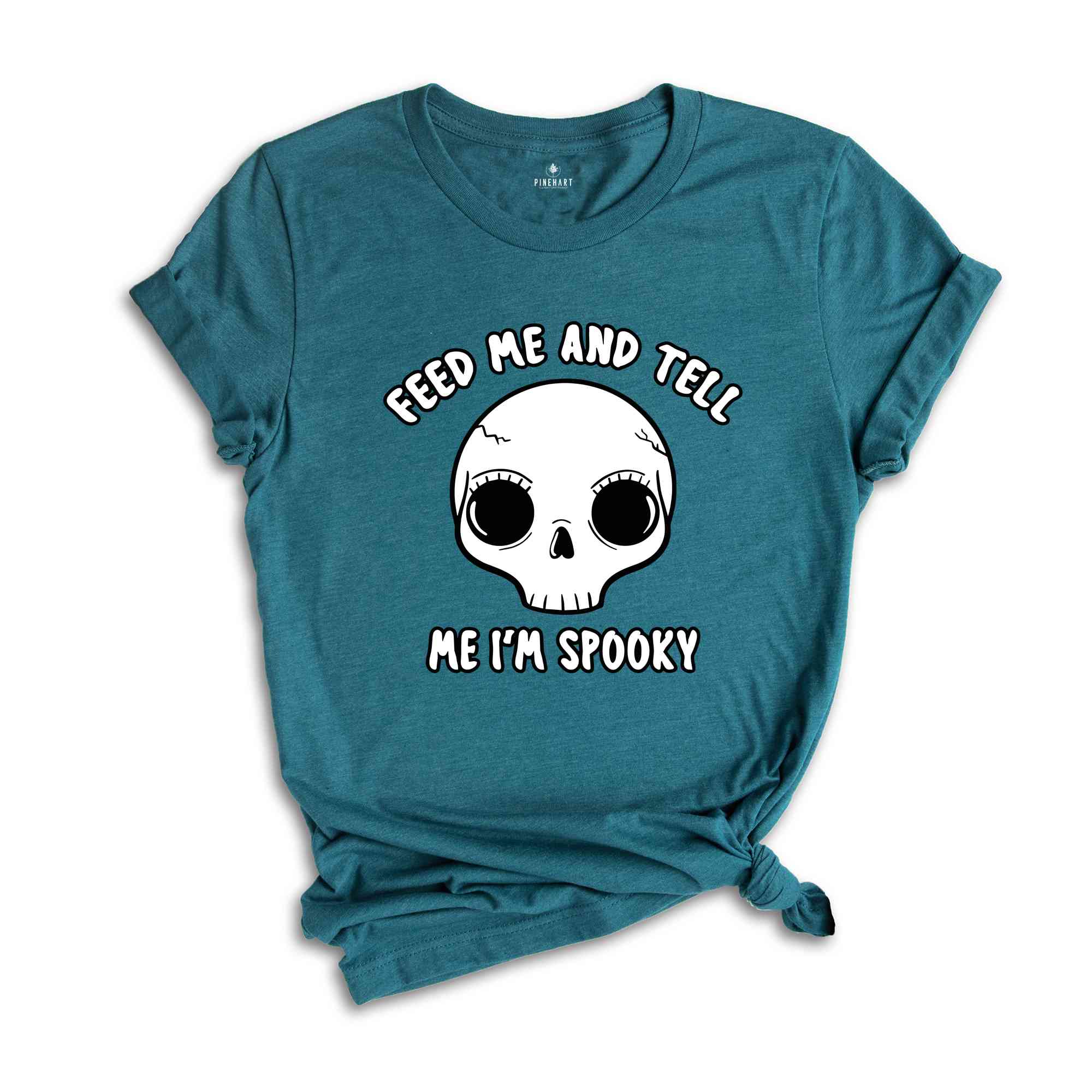 Feed Me And Tell Me I'm Spooky Shirt, Halloween Skull Shirt, Halloween Vibes Shirt, Spooky Season Shirt, Skeleton Shirt, Halloween Gift