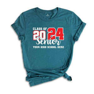 Custom Class Of 2024 Shirt, High School Shirt, Customized Shirt, Senior Shirt, Personalized Senior Shirt, Matching Shirt, Graduation Shirt