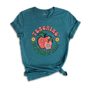 Teaching Is A Work Of Heart Shirt, Gift For Teacher, Funny Teacher Shirt, Retro Teacher Shirt, Gift For Her, Gift For Him