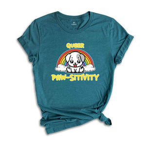 Queer Paw-Sitivity Shirt, Animal Lover Shirt, Cute LGBT Shirt, Pride Rainbow Shirt, Dog Lover Shirt, Dog Owner Shirt, Cute Dog Shirt