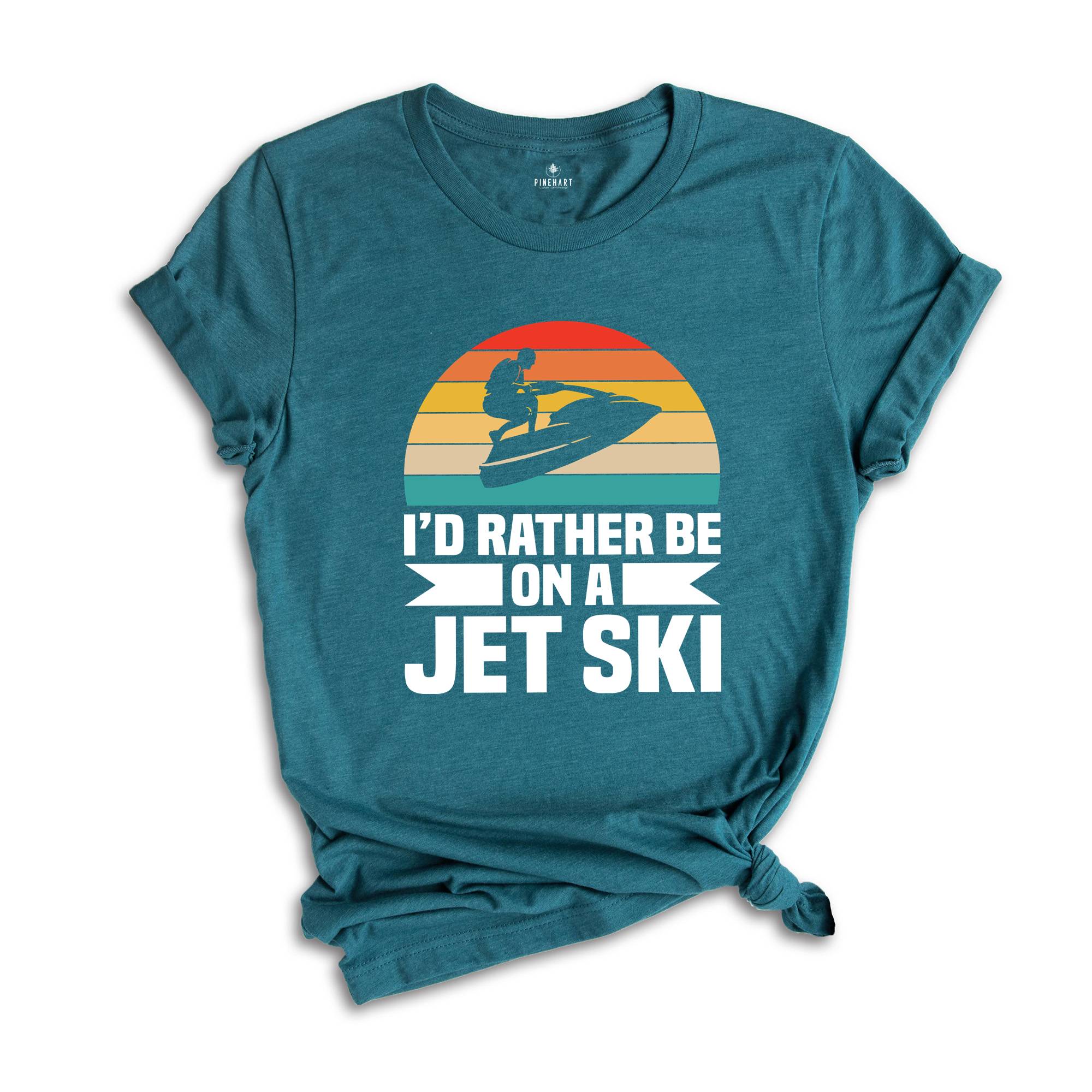 I'd Rather Be on a Jet Ski T-shirt, Jet Ski Rider Gift, Sommer Sport Outfit, Funny Jet Ski Dad Gift, Fathers Day Shirt