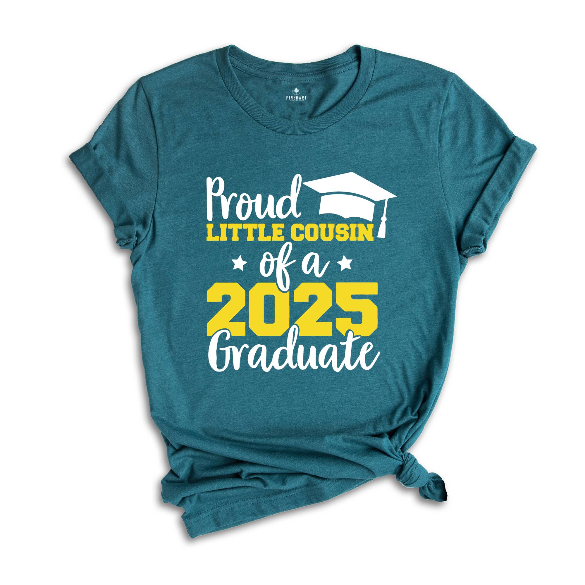 Proud Little Cousin of a 2025 Graduate Shirt, Cousin Graduation Shirt, High School Shirt, Graduate T-shirt, Family of Graduate Shirt, Cousin