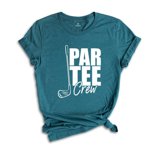 Par Tee Crew Shirt, Par Tee Golf T-Shirt, Golfer Shirt, Golfing Shirt, Golf Lover Shirt, Golf Life Shirt, Gift For Golf Lovers