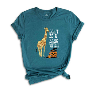 Don't Be A Basic Witch Shirt, Halloween Shirt, Funny Halloween Tee, Funny Witch Shirt, Halloween Basic Witch, Halloween Shirt Gift