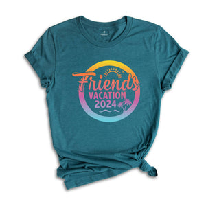 Friends Vacation 2024 Shirt, Making Memories Together Shirt, Matching Shirt, Friends Trip 2024 Tshirt, Funny Beach Shirt, Summer 2024 Tee