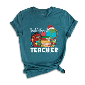 Santa's Favorite Teacher Shirt, Teacher Christmas Shirt, Teacher Christmas Gift, Holiday Shirt, Christmas Shirt, New Year Shirt, Xmas Gift