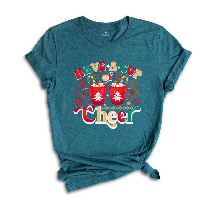 Have A Cup Of Cheer Shirt, Cute Christmas Shirt, Holiday Shirt, Funny Christmas Shirt, Christmas Gift, Most Wonderfuk Time, Xmas Shirt