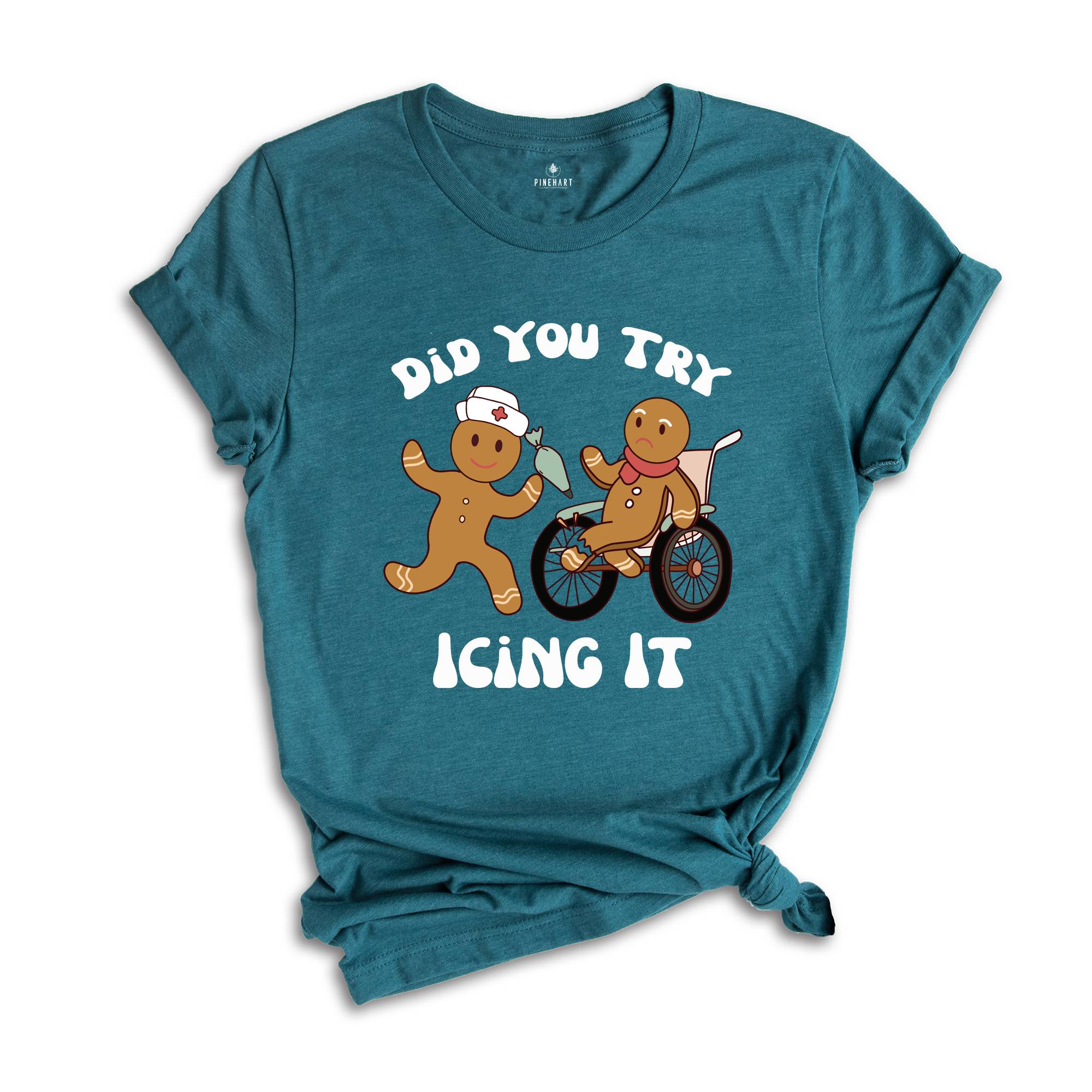 Did You Try Icing It Shirt, School Nurse Christmas T-Shirt, Funny Cookies Xmas Tee, Emergency Christmas Shirt, ICU Nurse Christmas Gift