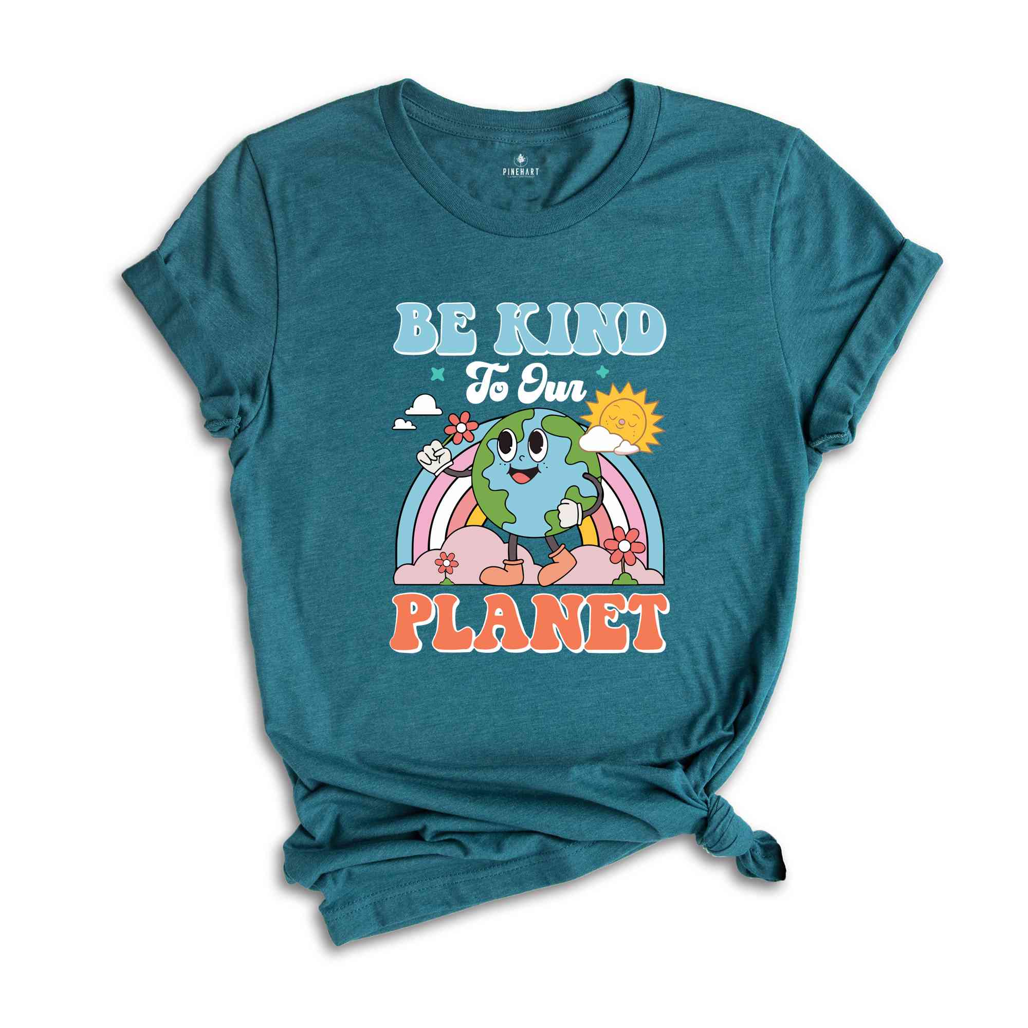 Be Kind To Our Planet Shirt, Earth Day Shirt, Planet Shirt, Environmental Gifts, Be Kind Shirt, Positive Shirt