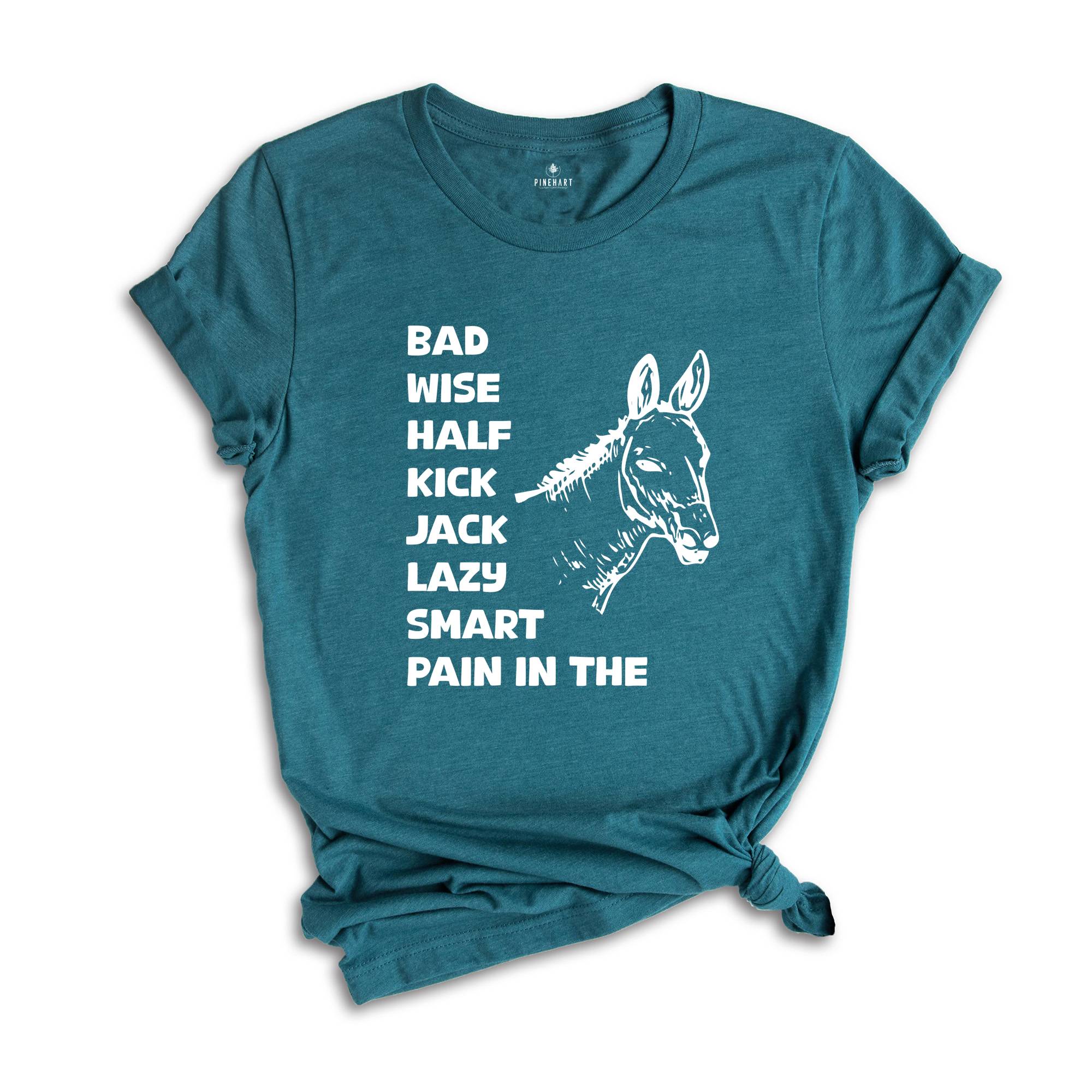 Funny Donkey Shirt, Smart Wise Bad Donkey Humor, Donkey Owner Tee, Shirt For Dad, Farm Girl Shirt, Farm Animal Shirt, Sarcastic Donkey Shirt