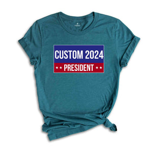 Custom Election T-shirt, Personalized 2024 Presidential Tshirt, Custom Election Day Tee, Custom 2024 president Shirt, Custom Political shirt