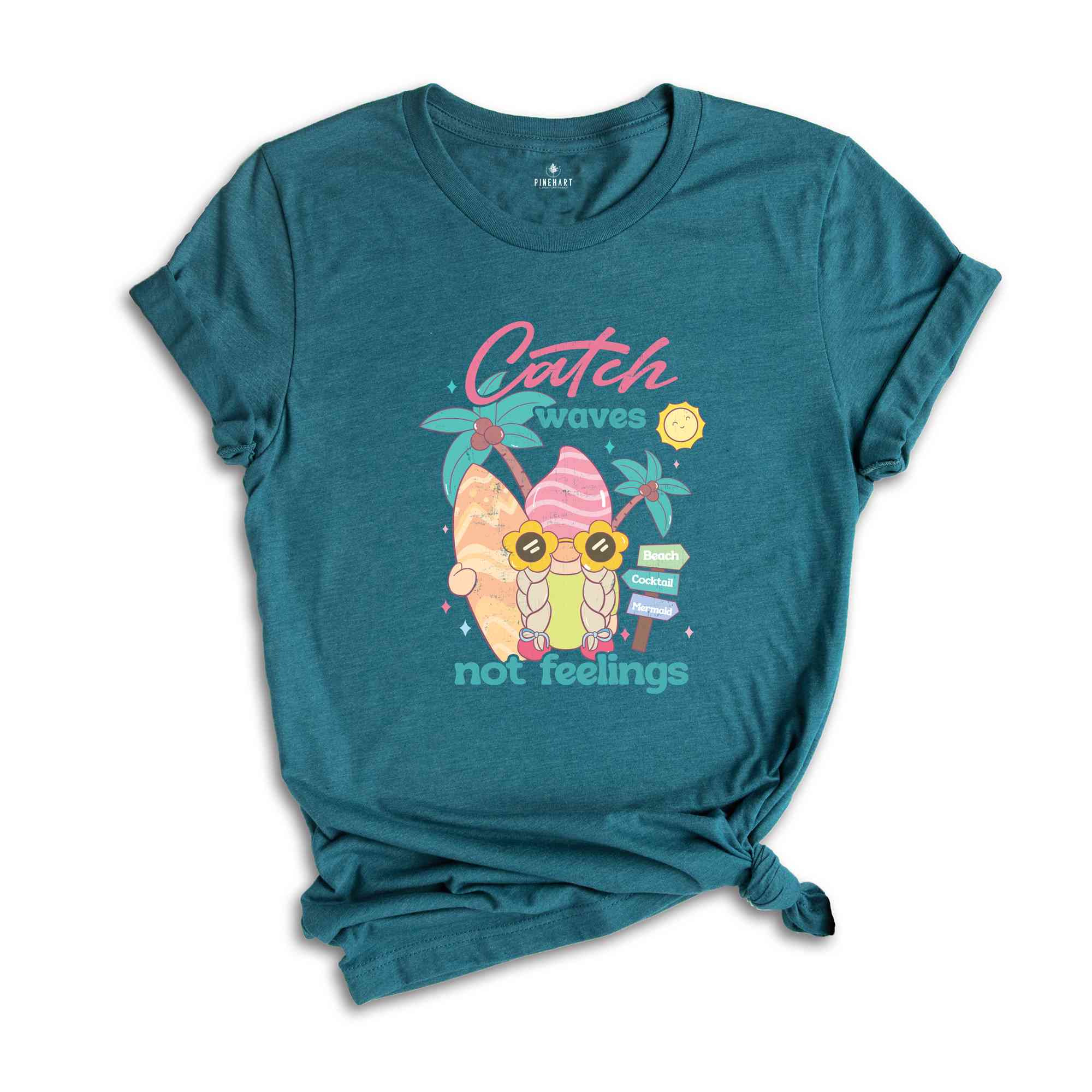 Catch Waves Not Feelings Shirt, Summer Shirt, Gnome Lover Shirt, Nature Lover Shirt, Sarcastic Shirts, Animal Lover Shirt