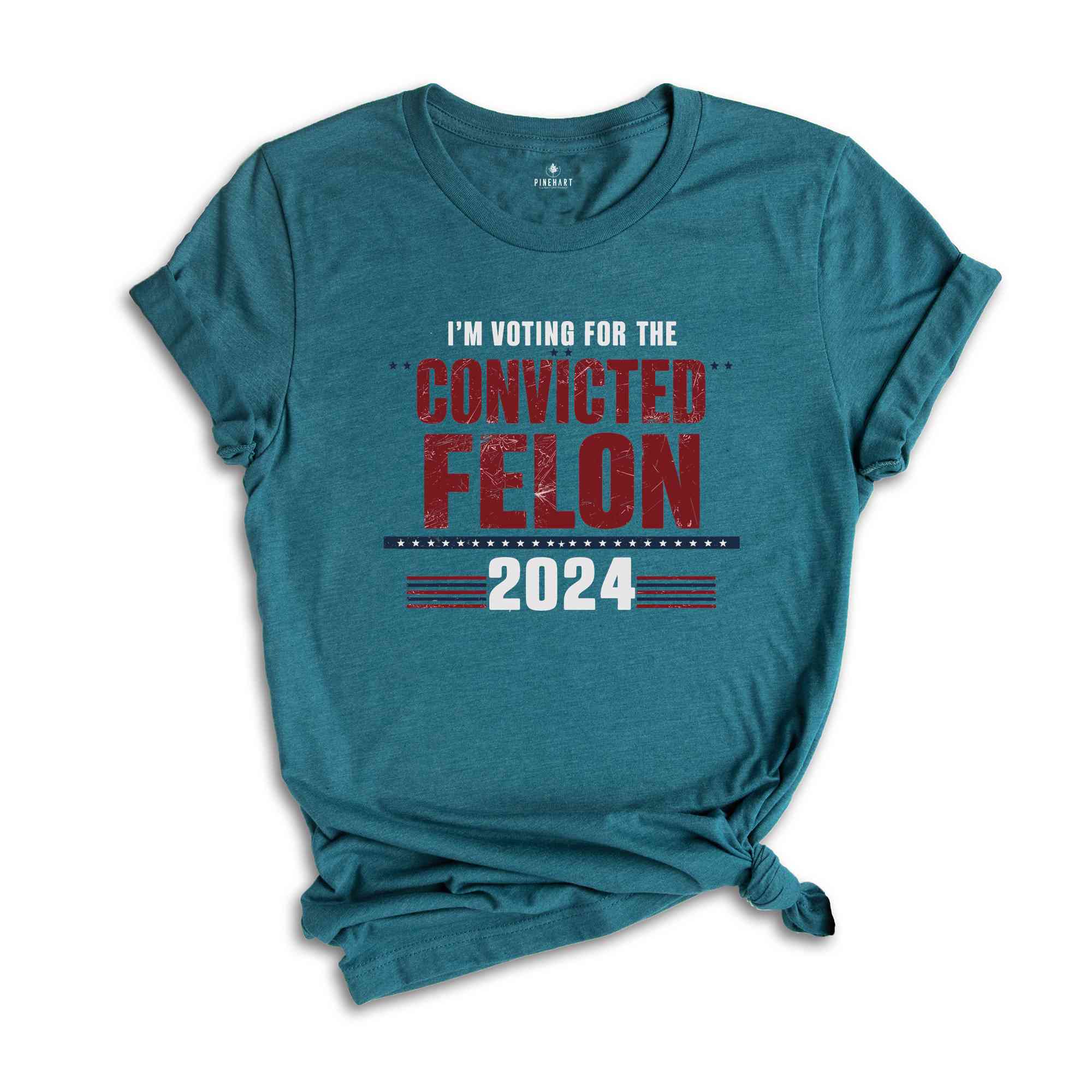 I'm Voting Convicted Felon 2024 T-Shirt, Funny Political Shirt, Election Year Tee, Sarcastic Graphic Tee, Humorous Statement Shirt