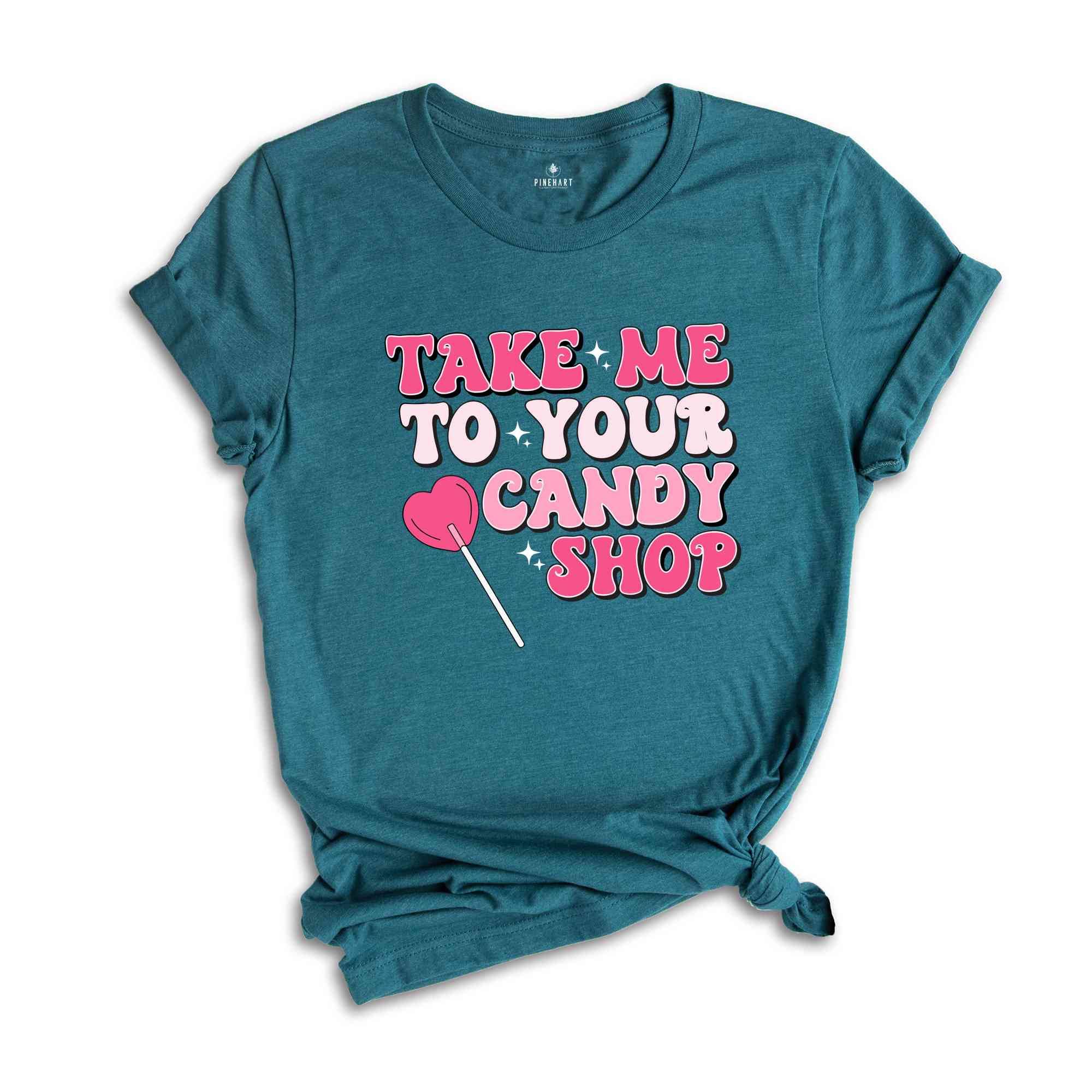 Take Me To Your Candy Shop Shirt, Retro Valentine Shirt, Retro Mama Shirt, Funny Shirt, Valentines Day Shirt