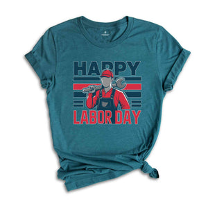 Happy Labor Day Shirt, Worker Shirt, Workers Day Shirt, leftist shirt, Patriotic Shirt, Gift For American, America Shirt