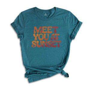 Meet You At Sunset Shirt, Beach t-shirt, Trendy t-shirts, Sunset tee, Matching shirts, Aesthetic Shirts, Summer Vibes Tees