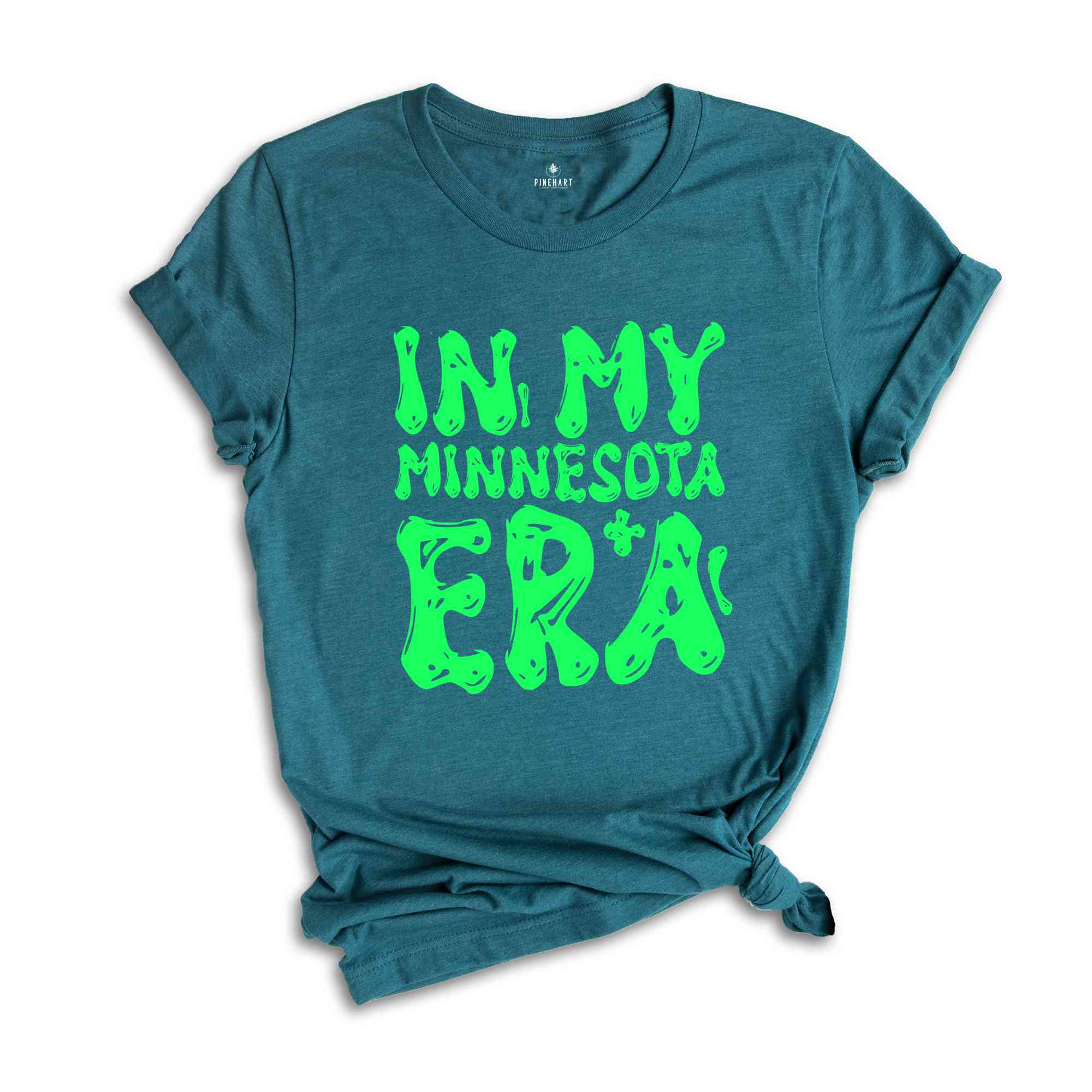 In My Minnesota Era Shirt, Mental Health Shirt, Inspirational Shirt, Self Care Shirt, In My Era Shirts, Self Love Shirt