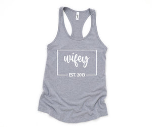 Wifey Est Tank Top, Engagement Gift, Honeymoon Tank Top, Just Married Shirt, Engagement Tank Top, Wifey Custom Tank Top