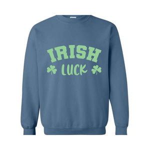 Irish Luck Sweatshirt, Lucky Sweatshirt, St Patricks Day Sweatshirt, Irish Sweatshirt, St Patricks Sweatshirt, Clover Sweatshirt