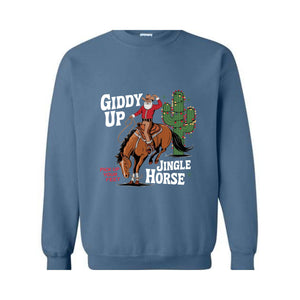 Giddy Up Jingle Horse Pick Up Your Feet Sweatshirt, Cowboy Christmas Hoodie, Christmas Horse Hoodie, Cowgirl Hoodie, Christmas Sweatshirt