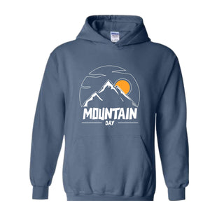 Mountain Day Hoodie , Happy Weekend Hoodie , Positive Hoodie , inspirational Hoodie , Good Vibes Hoodie