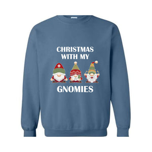 Christmas With My Gnomies Sweatshirt, Gnome Sweatshirt, Gnome Lover Gift, Festive Holiday Sweatshirt, Christmas Sweatshirt