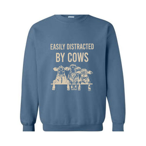 Easily Distracted By Cows Shirt, Women's Funny Country Hoodie, Cowgirl Sweatshirt, Humorous Saying Sweater, Cow Shirt, Farm Love Shirt