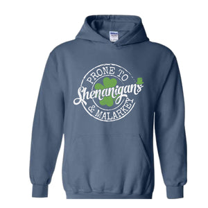 Prone To Shenanigans and Malarkey Sweatshirt, St. Patrick's Coffee Hoodie, Lucky Hoodie, Funny St Patrick's Day Hoodie, Shamrock Hoodie