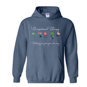 Cute Occupational Therapy Hoodie , OT Sweater, Special Education Shirt, Cute Therapist Gift, Therapy Shirt, Sped Teacher Sweatshirt