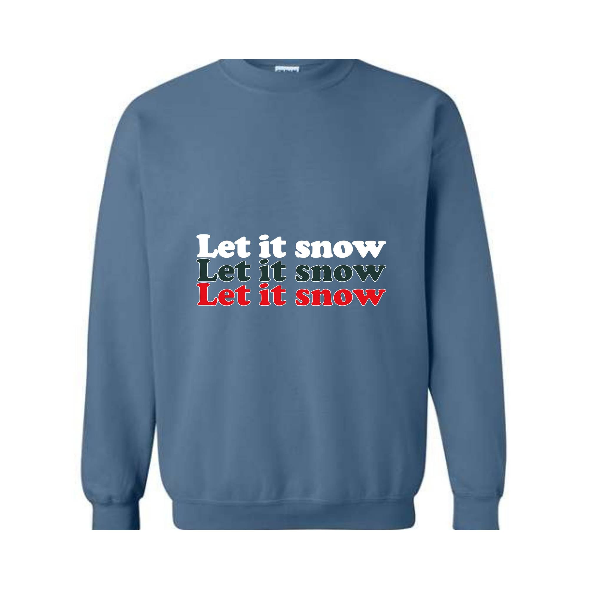 Let It Snow Sweatshirt, Winter Sweatshirt, Holiday Sweatshirt, Winter Hoodie, Let It Snow Gift, Christmas Sweatshirt, Winter Lover Gift