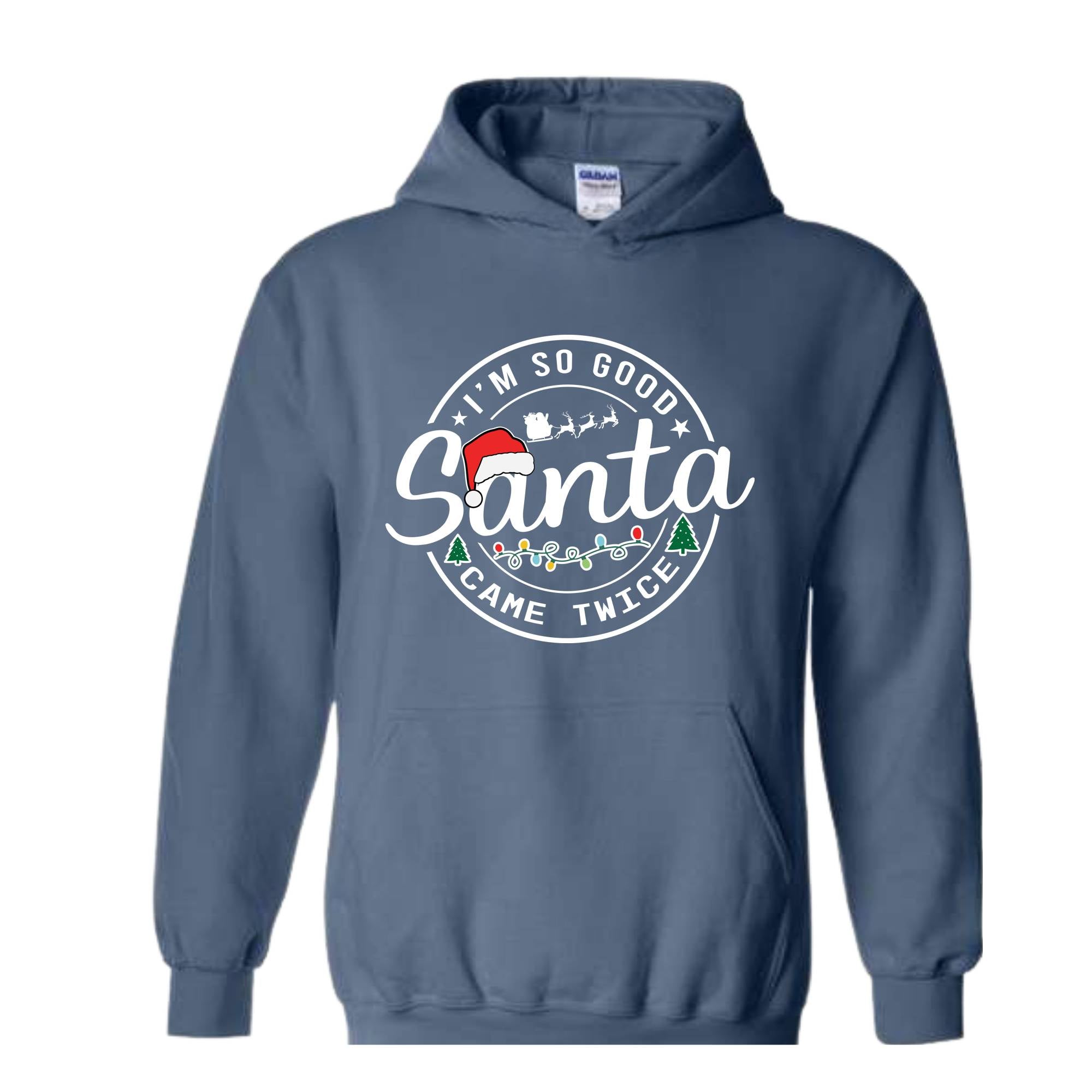 Santa Came Twice Sweatshirt, Christmas Sweatshirt, Christmas Gift, Christmas Pajamas, Funny Christmas Sweatshirt, Naughty Christmas Outfit