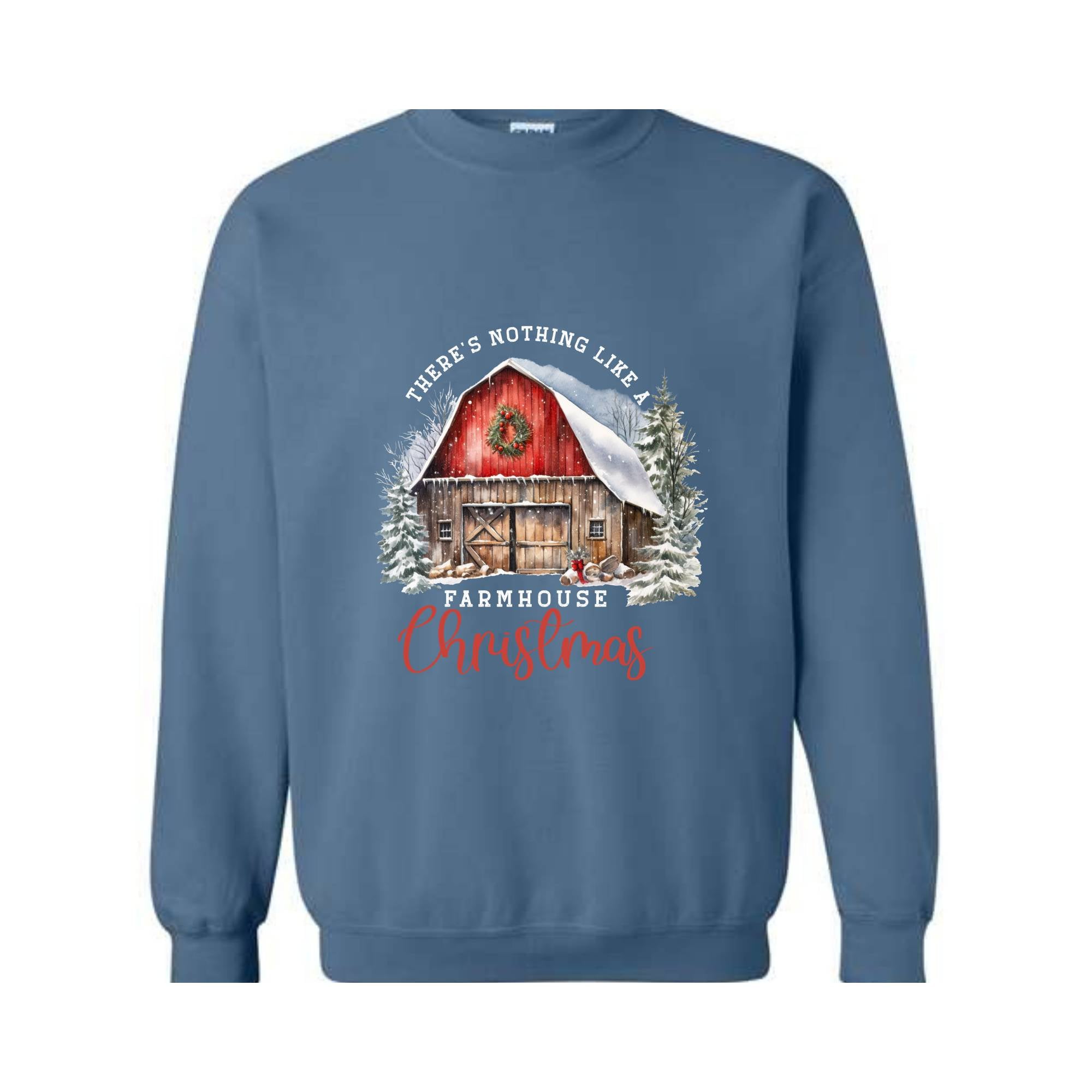 There's Nothing Like A Farmhouse Christmas Sweatshirt, Christmas Sweatshirts, Christmas Gifts, Christmas Farmer Sweatshirt