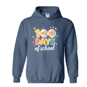 100 Days of School Sweatshirt, 100 Day Hoodie, 100th Day Of School Celebration, Student Hoodie, Back to School Hoodie, Gift For Teacher