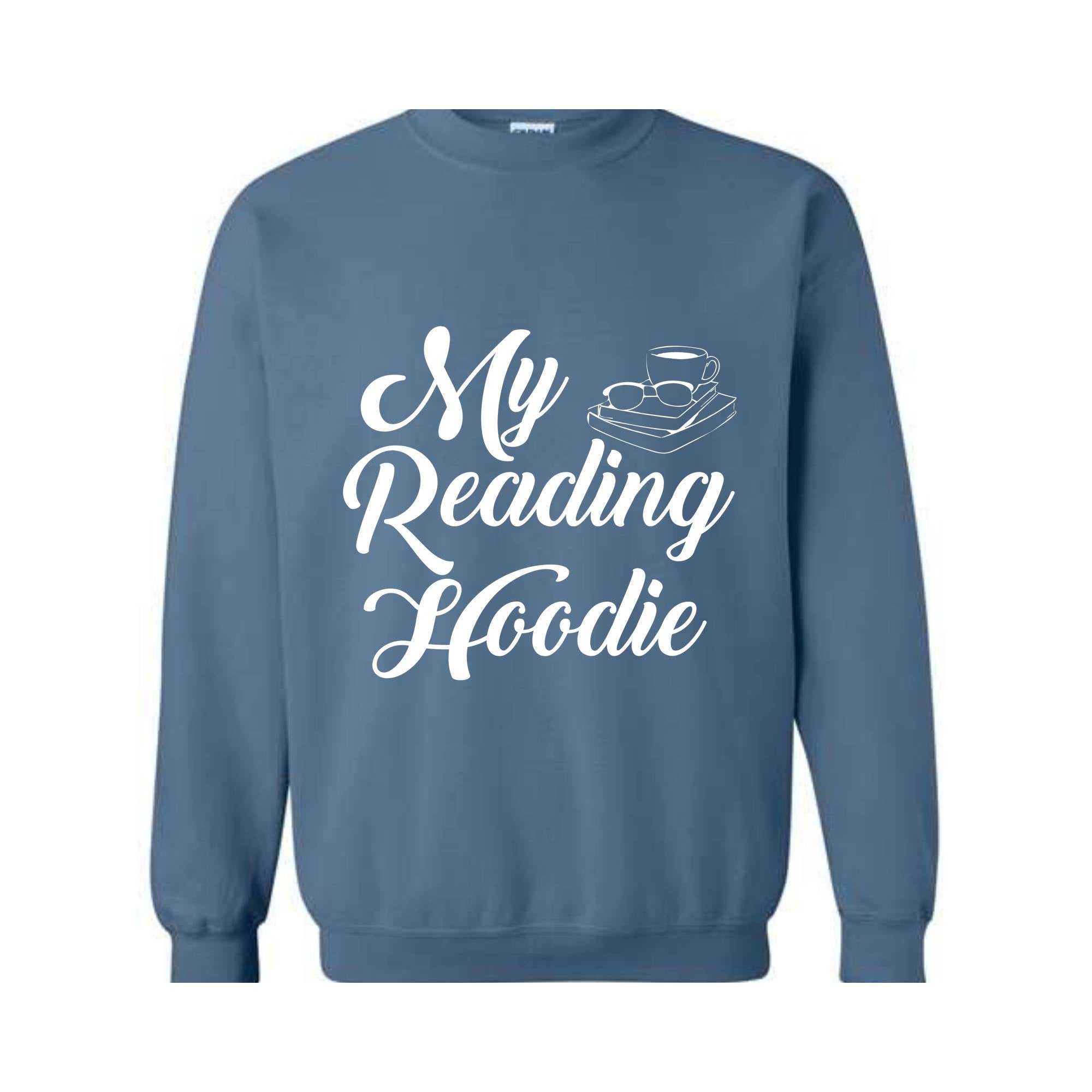 My Reading Hoodie, Cute Teacher Sweatshirt, Bookish Sweatshirt, Bookworm Hoodie, Gift for Readers, Librarian Hoodie