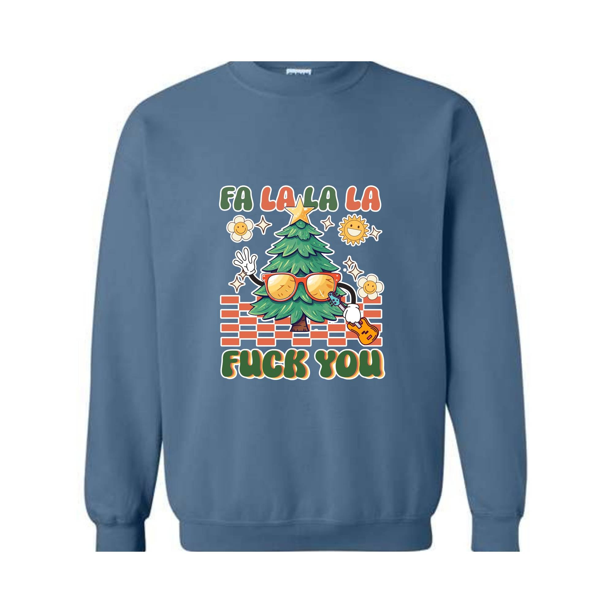 Fa La La La Fuck You Sweatshirt, Christmas Sweatshirt, Funny Christmas Sweater, Christmas Gift, Christmas Party Shirt, Holiday Shirt