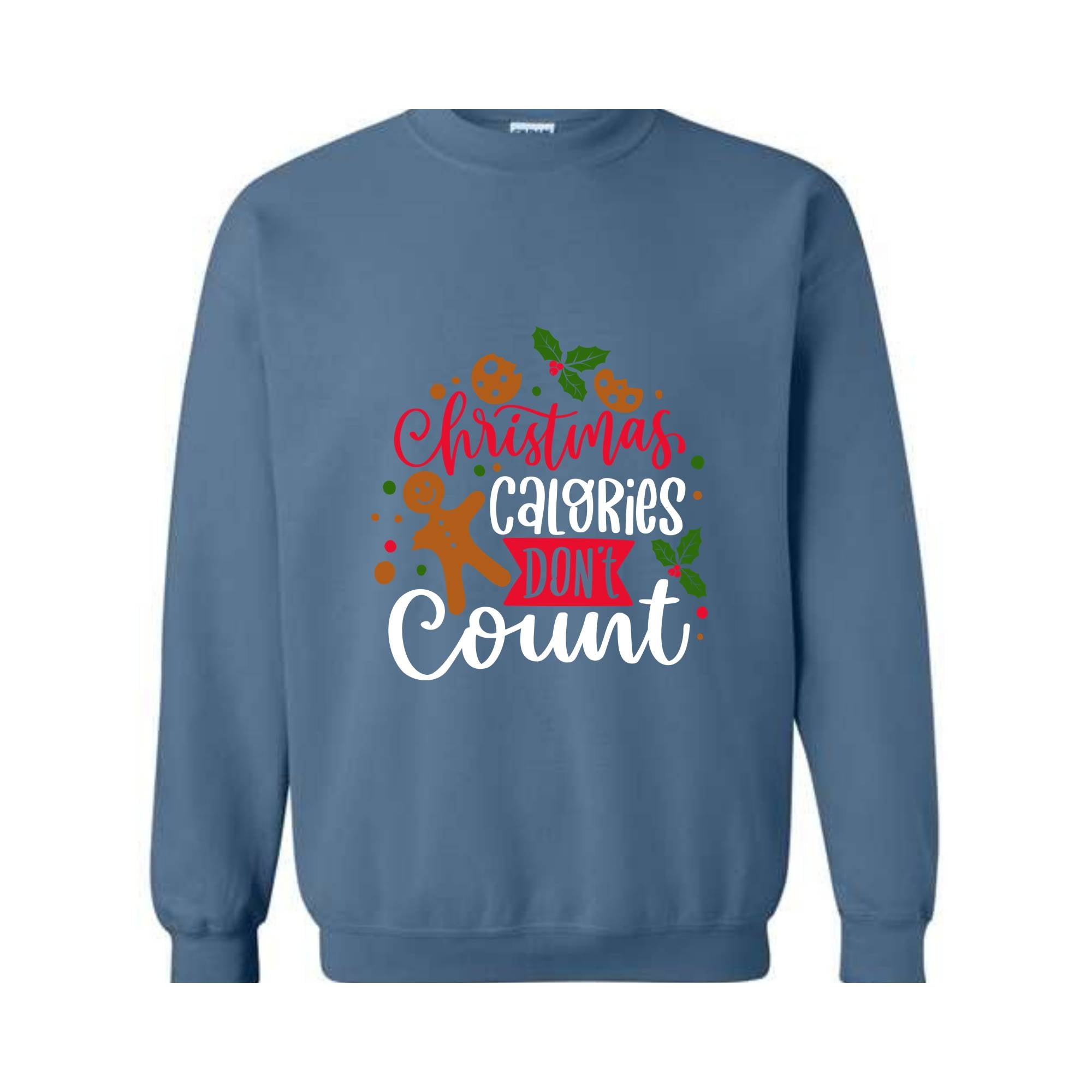 Christmas Calories Don't Count Sweathirt, Christmas Sweatshirt, Christmas Gifts, Christmas Family Sweatshirt, Christmas Sweater