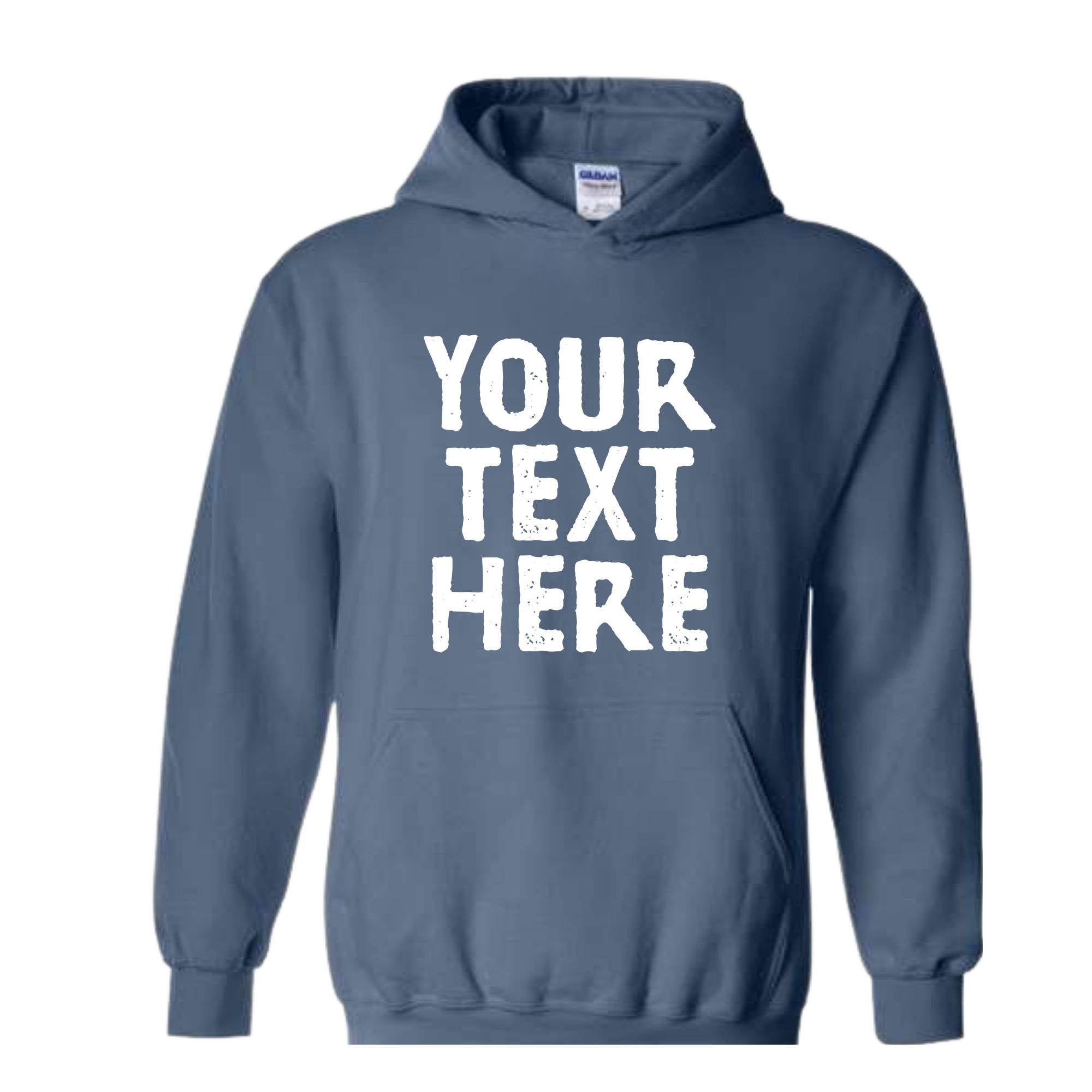 Your Design Here Sweatshirt, Custom Desing Sweatshirt, Personalized Sweatshirt, Personalized Hoodie, Your Design Here Hoodie