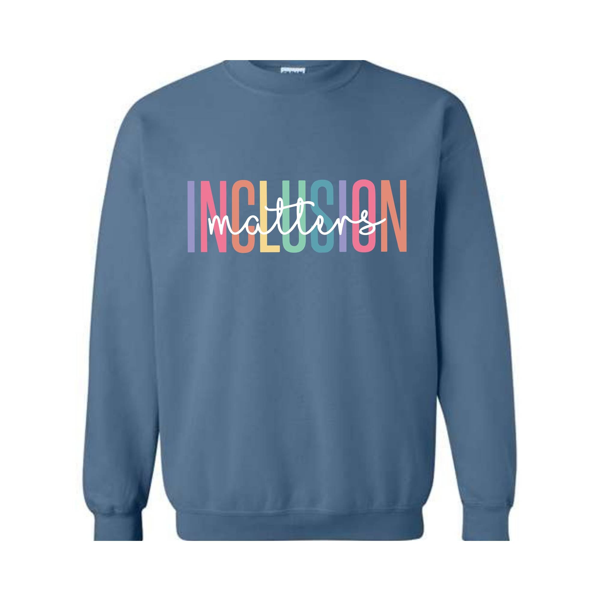 Inclusion Matters Sweatshirt, Special Education Sweater, Mental Health Hoodie, Autism Awareness Sweatshirt, Equality Gifts