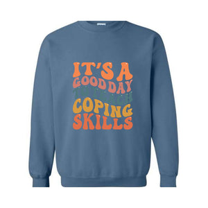 It's A Good Day To Teach Coping Skills Hoodie, Therapist Sweatshirt, Mental Health Hoodie, Psychologist Gifts