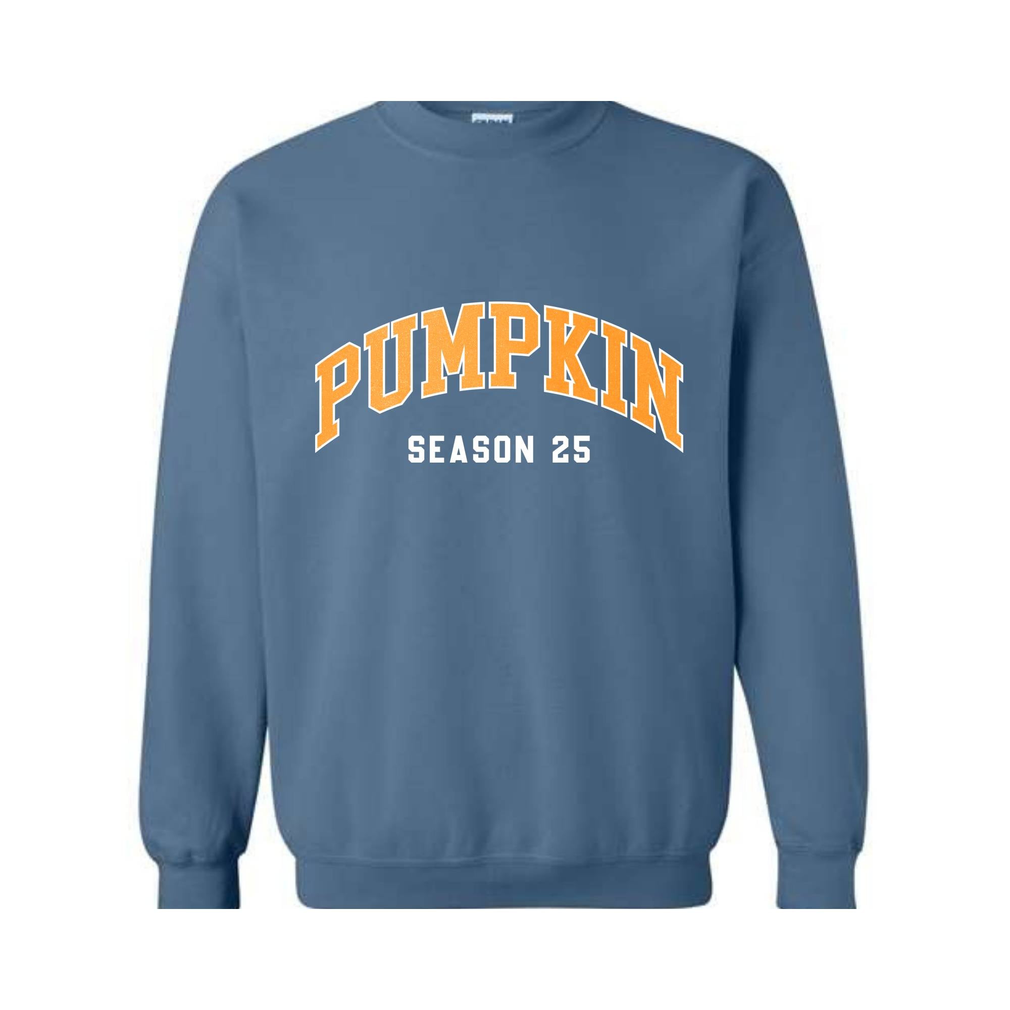 Pumpkin Season 25 Sweatshirt, Cute Fall Sweatshirt, Fall Gifts, Autumn Sweatshirt, Thanksgiving Gift, Halloween Sweatshirts For Women