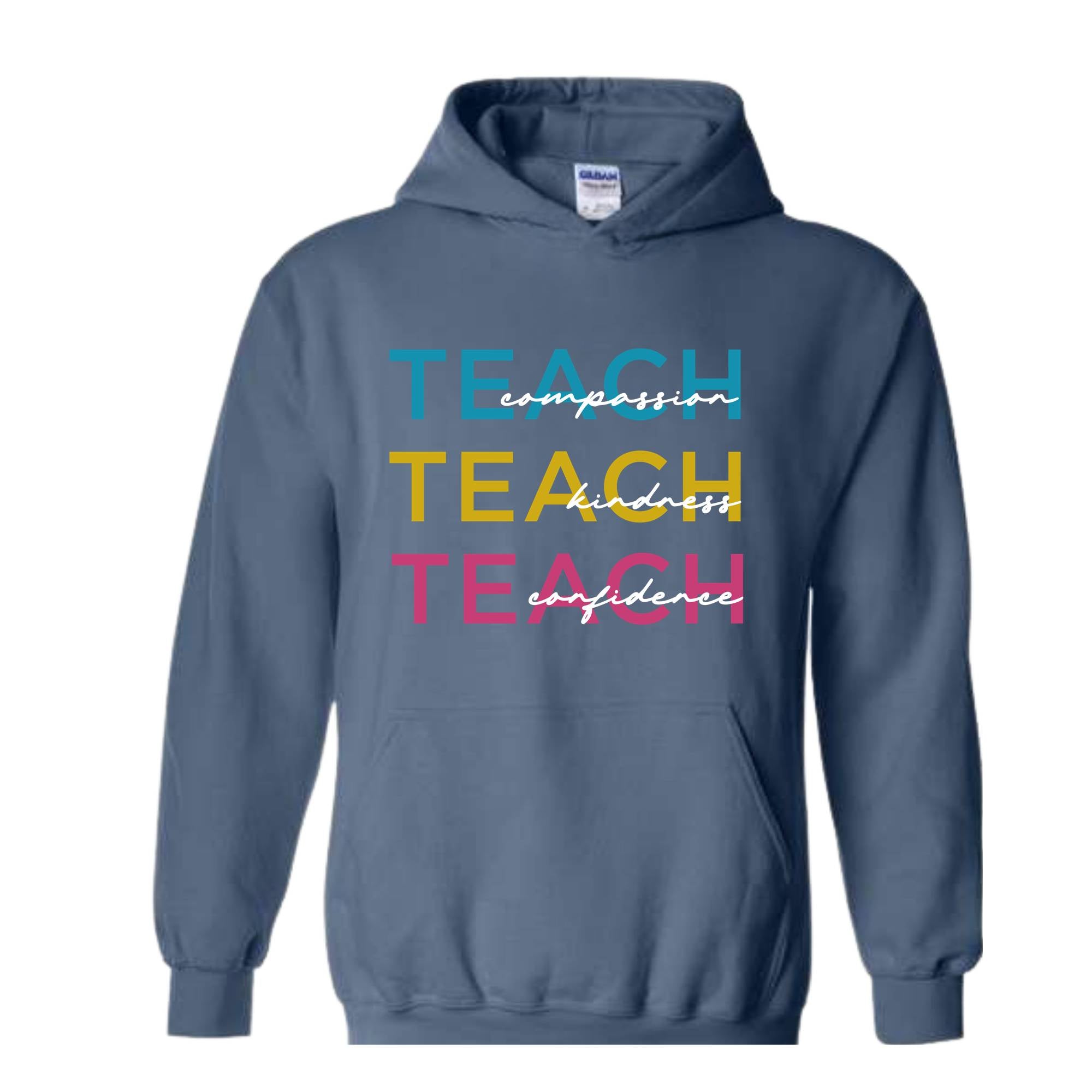 Cute Teach Sweatshirt, Educator Clothing, Compassion Kindness Confidence Teacher Sweatshirt, Teacher Appreciation Gifts, Teacher Hoodie