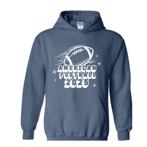 Super Bowl 2025 Sweatshirt, Game Day 2025 Hoodie, Sport Hoodie, Super Bowl Hoodie, American Football Hoodie, Football quote Gift