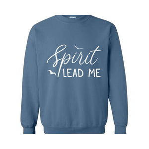 Spirit Lead Me Where My Trust Is Without Borders Sweatshirt, Religious Quote Sweatshirt, Elegant Boho Christian Quote Sweatshirt