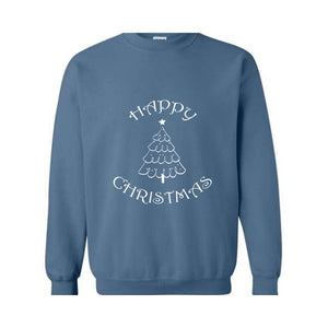 Happy Christmas Tree Sweatshirt, Happy Xmas Sweatshirt, Christmas Sweatshirt, Happy Holiday Sweatshirt, Happy Christmas Gift