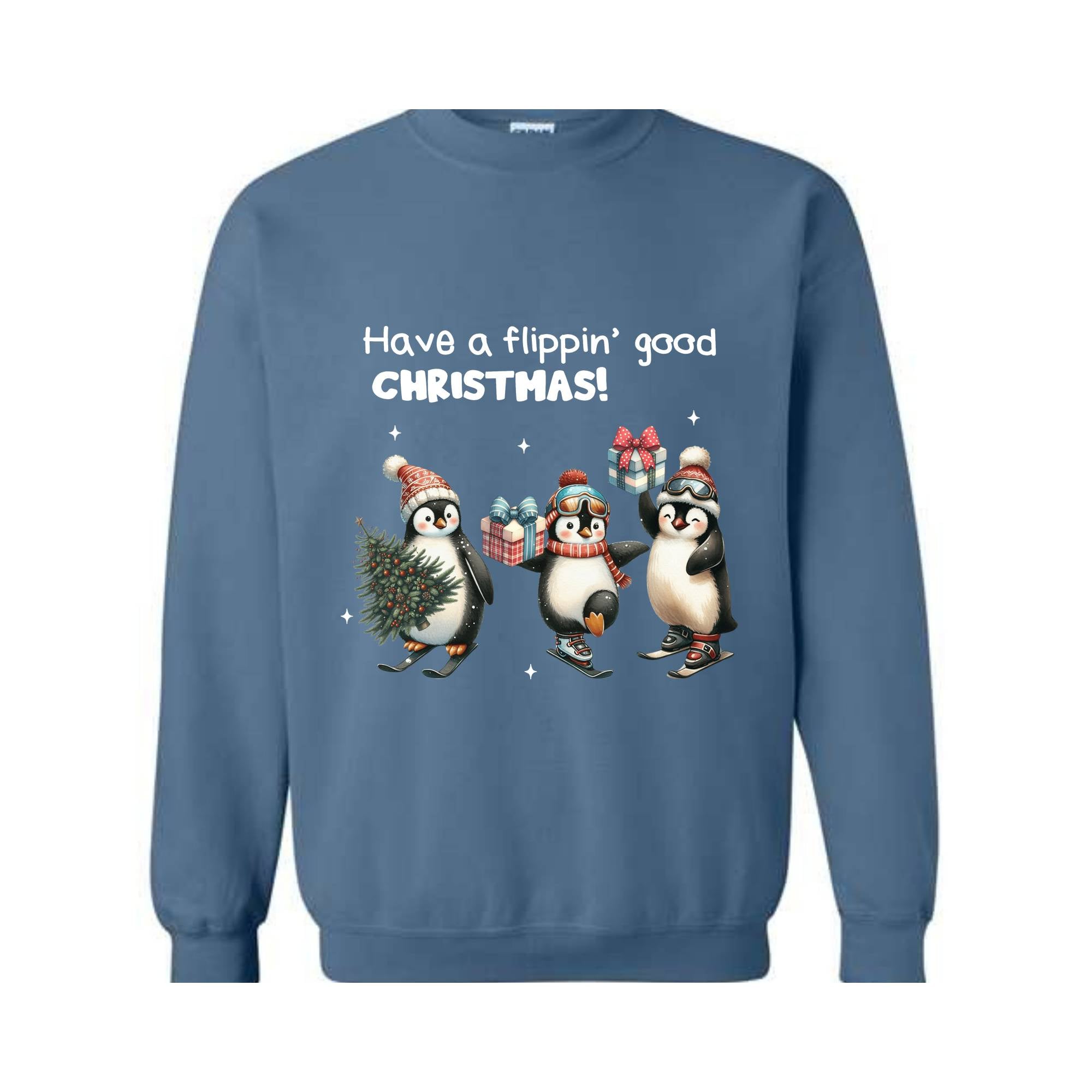 Have a Flippin' Good Christmas Penguins Sweatshirt, Cute Penguin Christmas Sweater