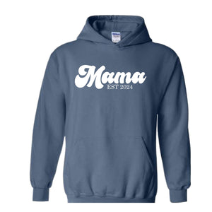 Mama Est 2024 Sweatshirt, Mama Sweatshirt, Mama To Be Hoodie, Future Mama Gift, New Mama Sweatshirt, Pregnancy Hoodie, Baby Shower Sweater